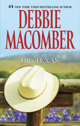 Title details for Dr. Texas by Debbie Macomber - Wait list
